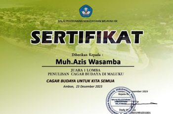 Muh. Azis Wasamba – Juara 1 Lomba Penulis Cagar Budaya di Maluku:Cagar Budaya Untuk Kita Semua